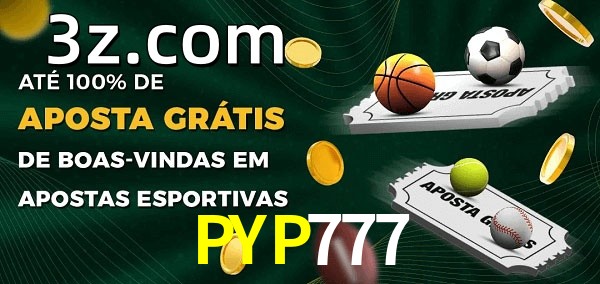 PYP777bet Ate 100% de Aposta Gratis